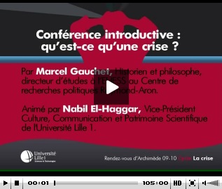 conférence concept de crise marcel gauchet